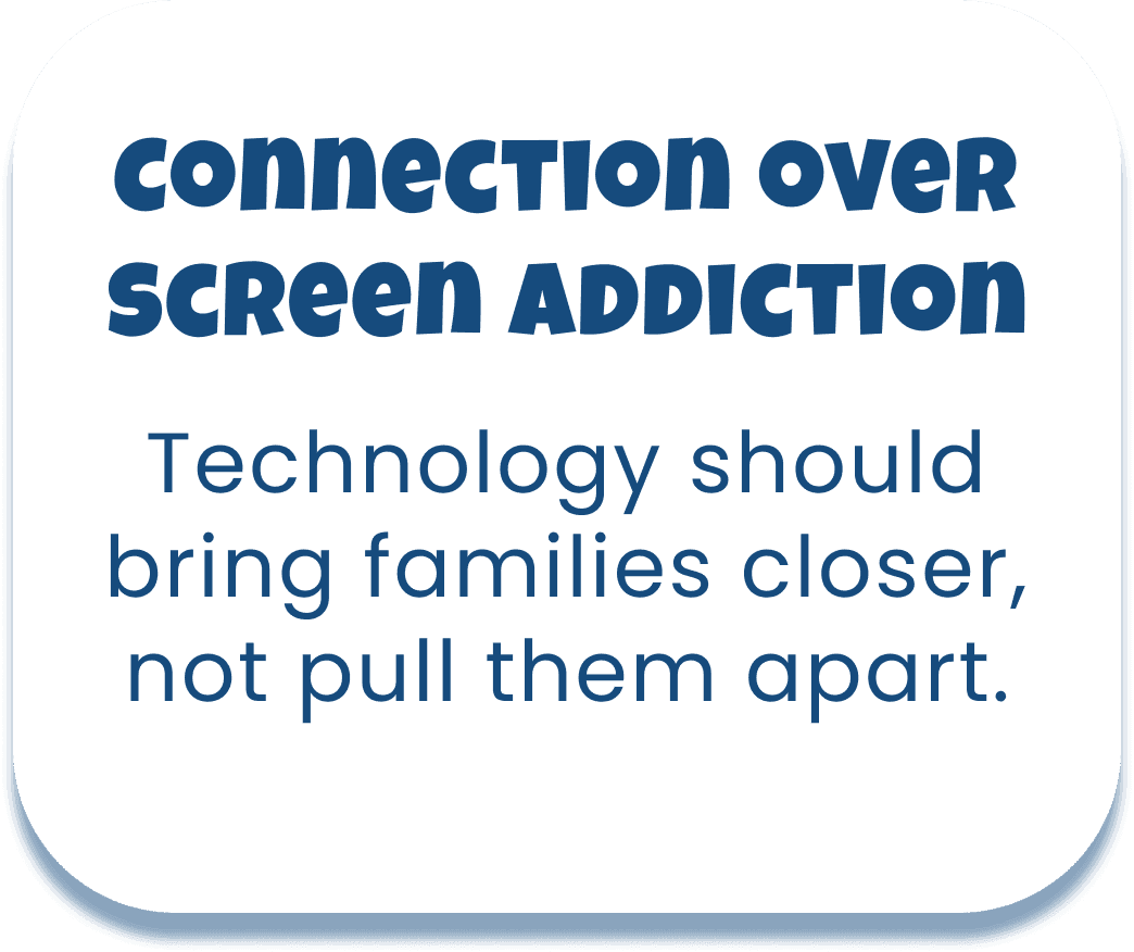 Connection Over Screen Addiction back