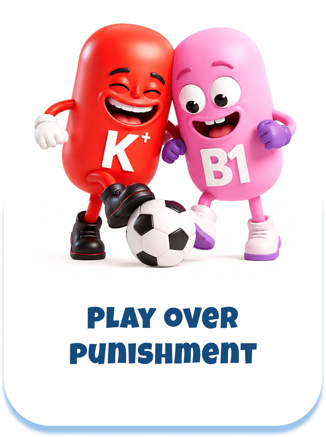 Play Over Punishment